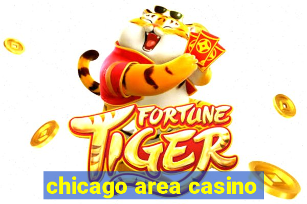 chicago area casino