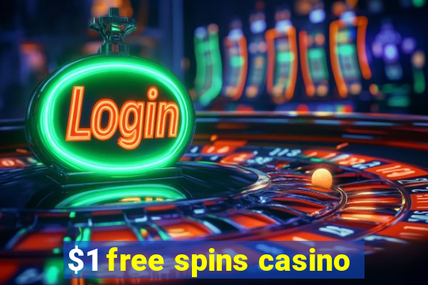 $1 free spins casino