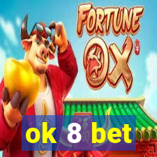 ok 8 bet