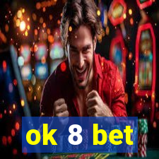 ok 8 bet