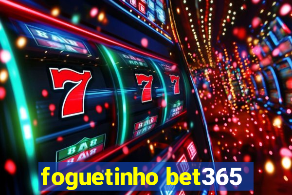 foguetinho bet365