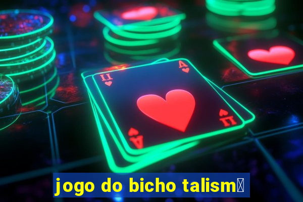 jogo do bicho talism茫