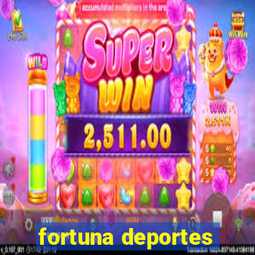 fortuna deportes