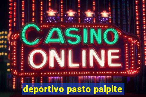 deportivo pasto palpite