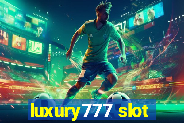 luxury777 slot