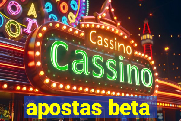 apostas beta