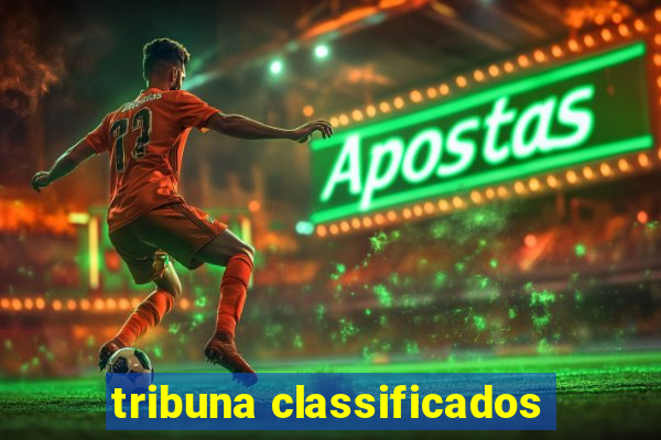 tribuna classificados