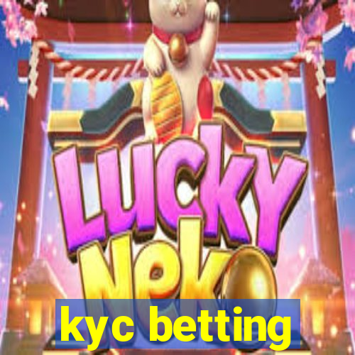 kyc betting