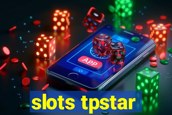 slots tpstar