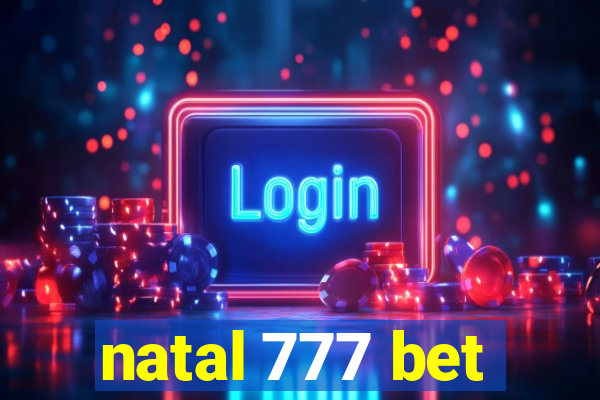 natal 777 bet