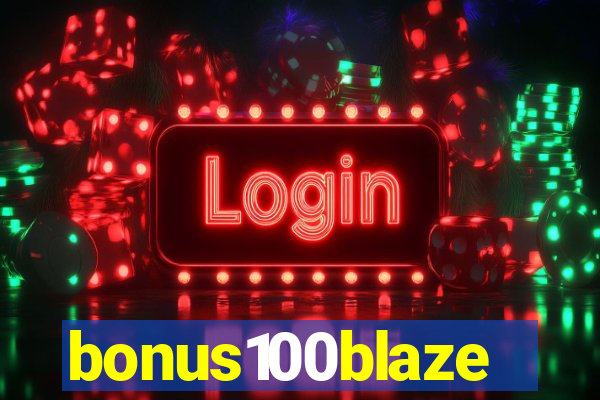 bonus100blaze