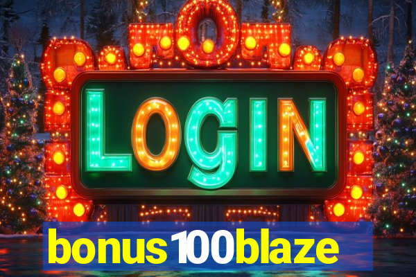 bonus100blaze