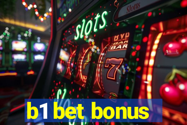 b1 bet bonus