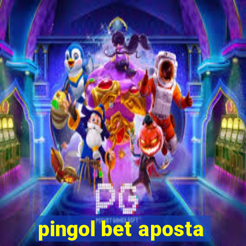 pingol bet aposta