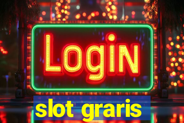 slot graris