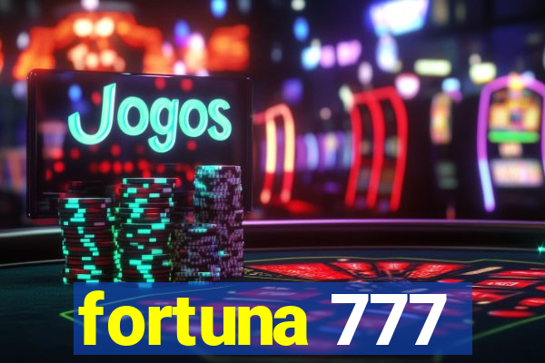 fortuna 777