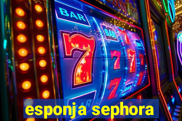 esponja sephora