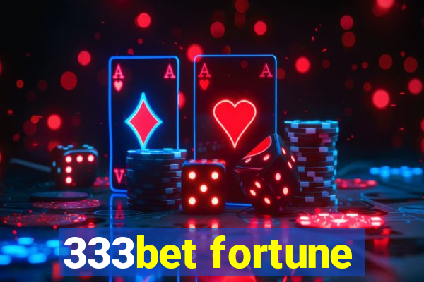 333bet fortune