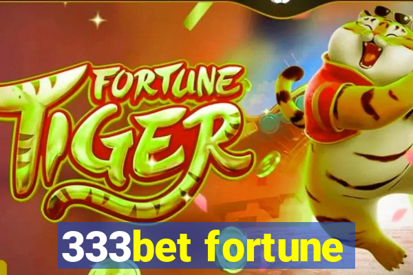 333bet fortune