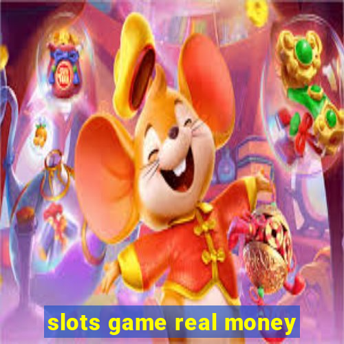 slots game real money