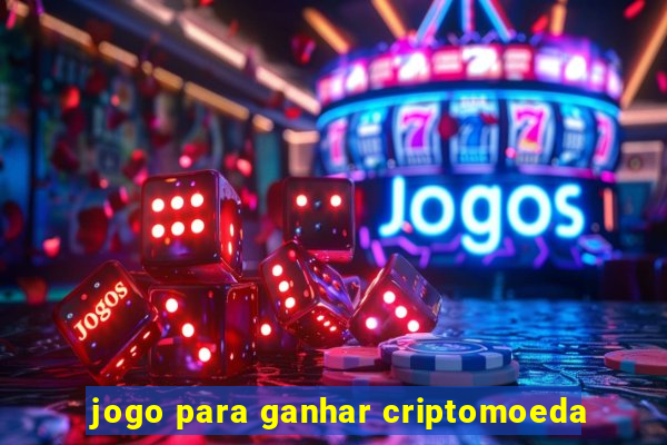 jogo para ganhar criptomoeda