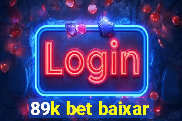 89k bet baixar