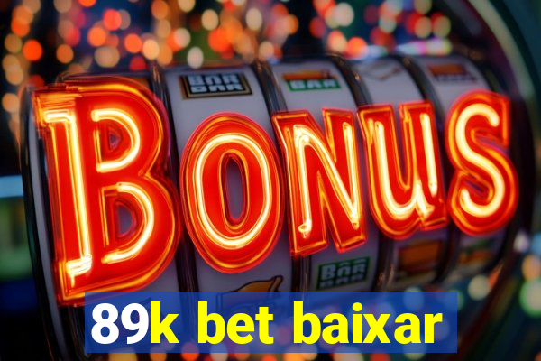 89k bet baixar