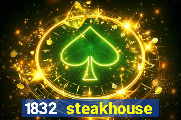 1832 steakhouse choctaw casino