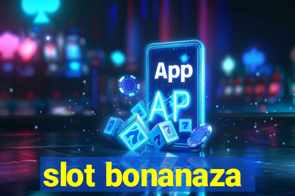 slot bonanaza