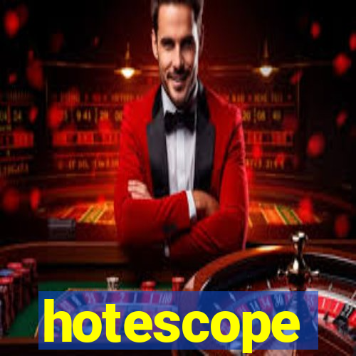 hotescope