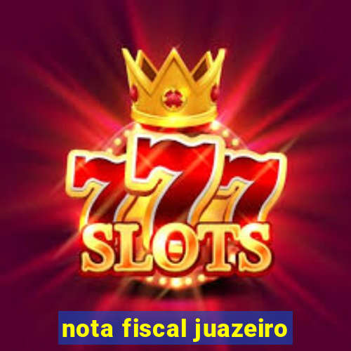 nota fiscal juazeiro