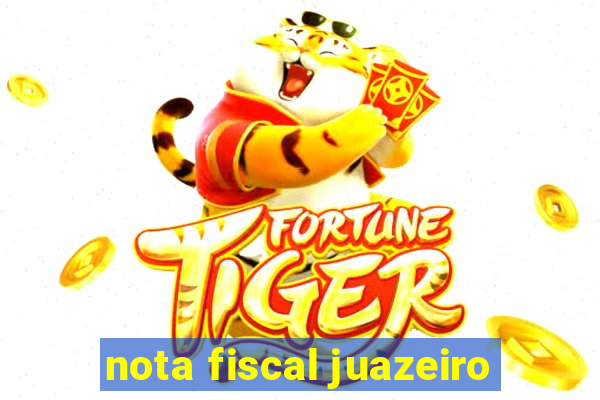 nota fiscal juazeiro