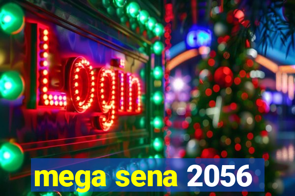 mega sena 2056