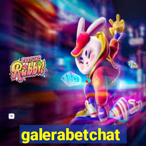 galerabetchat