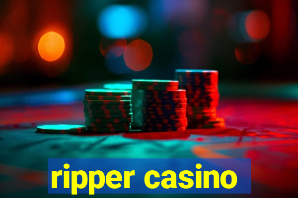 ripper casino