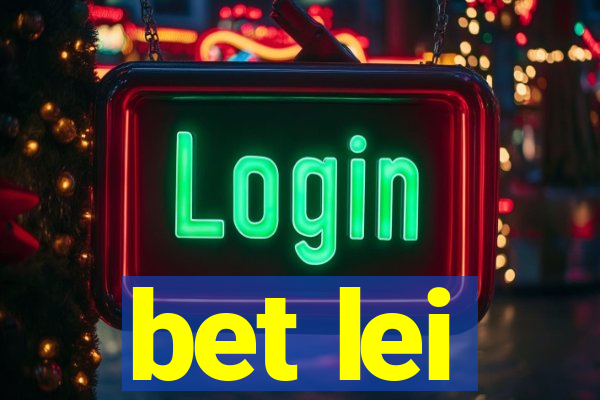 bet lei