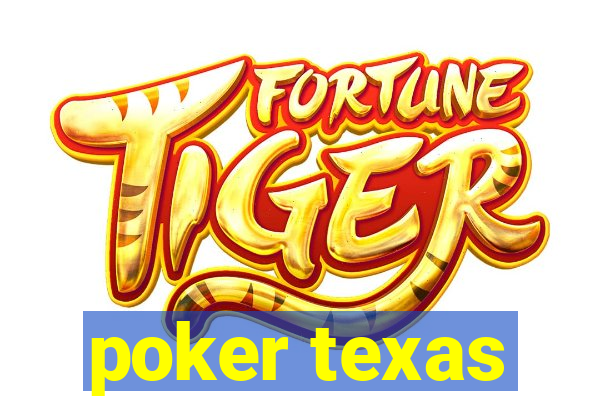 poker texas