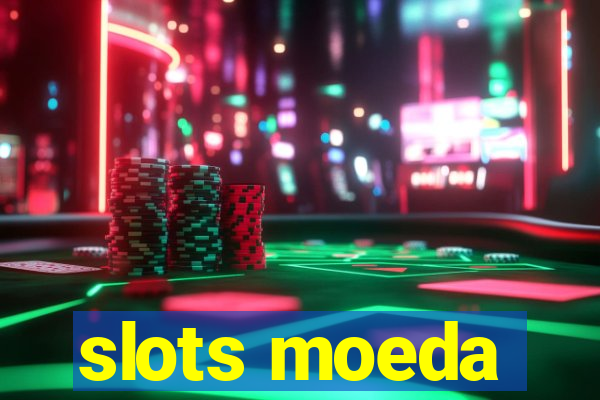 slots moeda