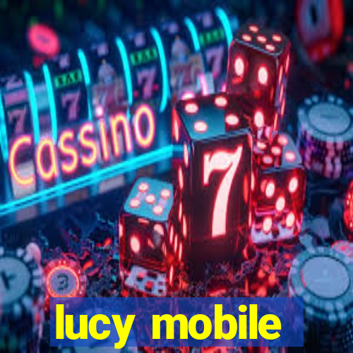 lucy mobile