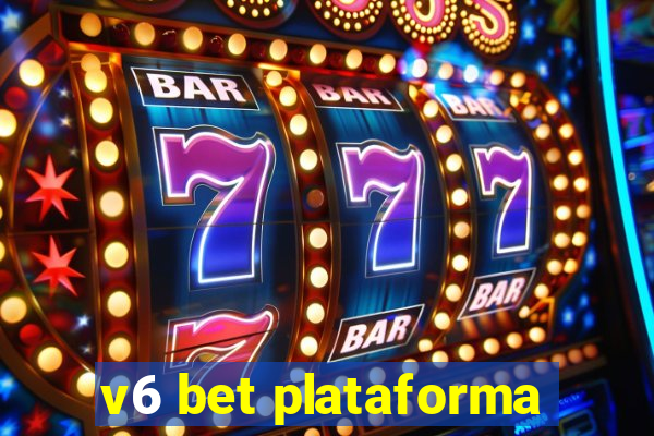 v6 bet plataforma