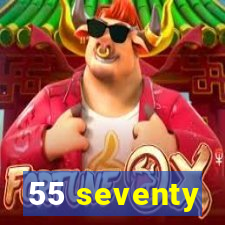 55 seventy