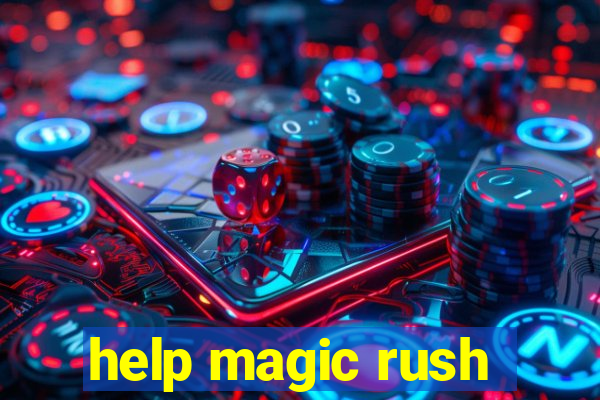 help magic rush