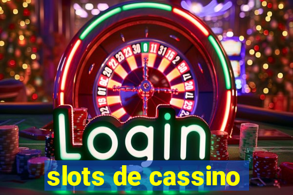 slots de cassino