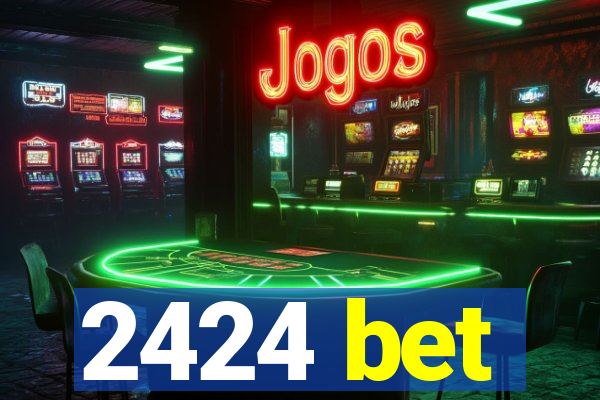 2424 bet