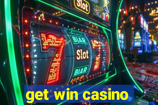 get win casino