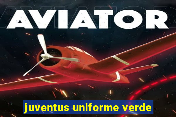 juventus uniforme verde