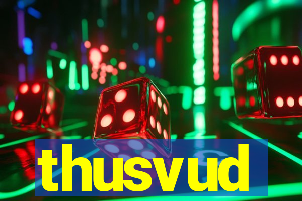 thusvud