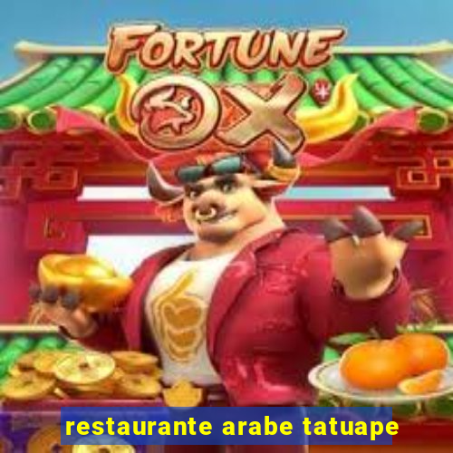 restaurante arabe tatuape