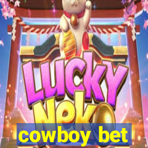 cowboy bet