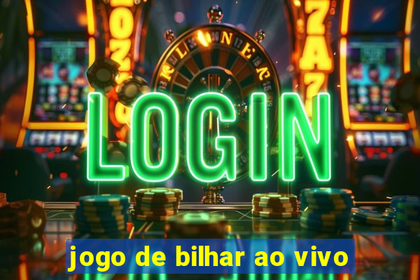 jogo de bilhar ao vivo